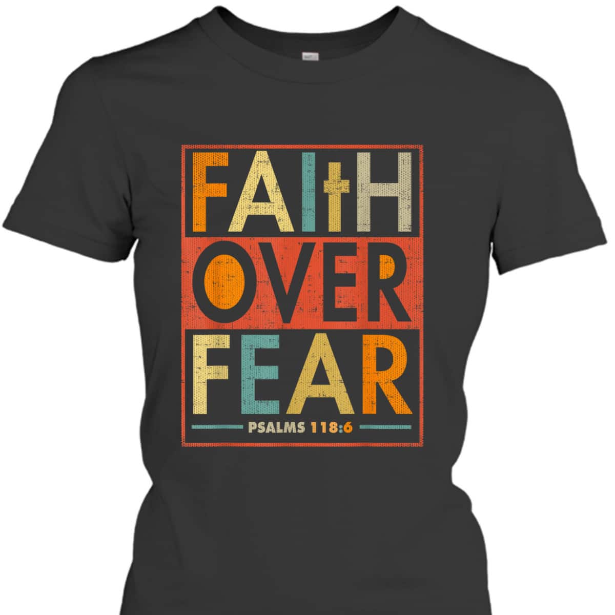 Faith Over Fear Vintage Retro Christian Gift Bible Verse T-Shirt Faith Over Fear Vintage Retro Christian Gift Bible Verse T-Shirt