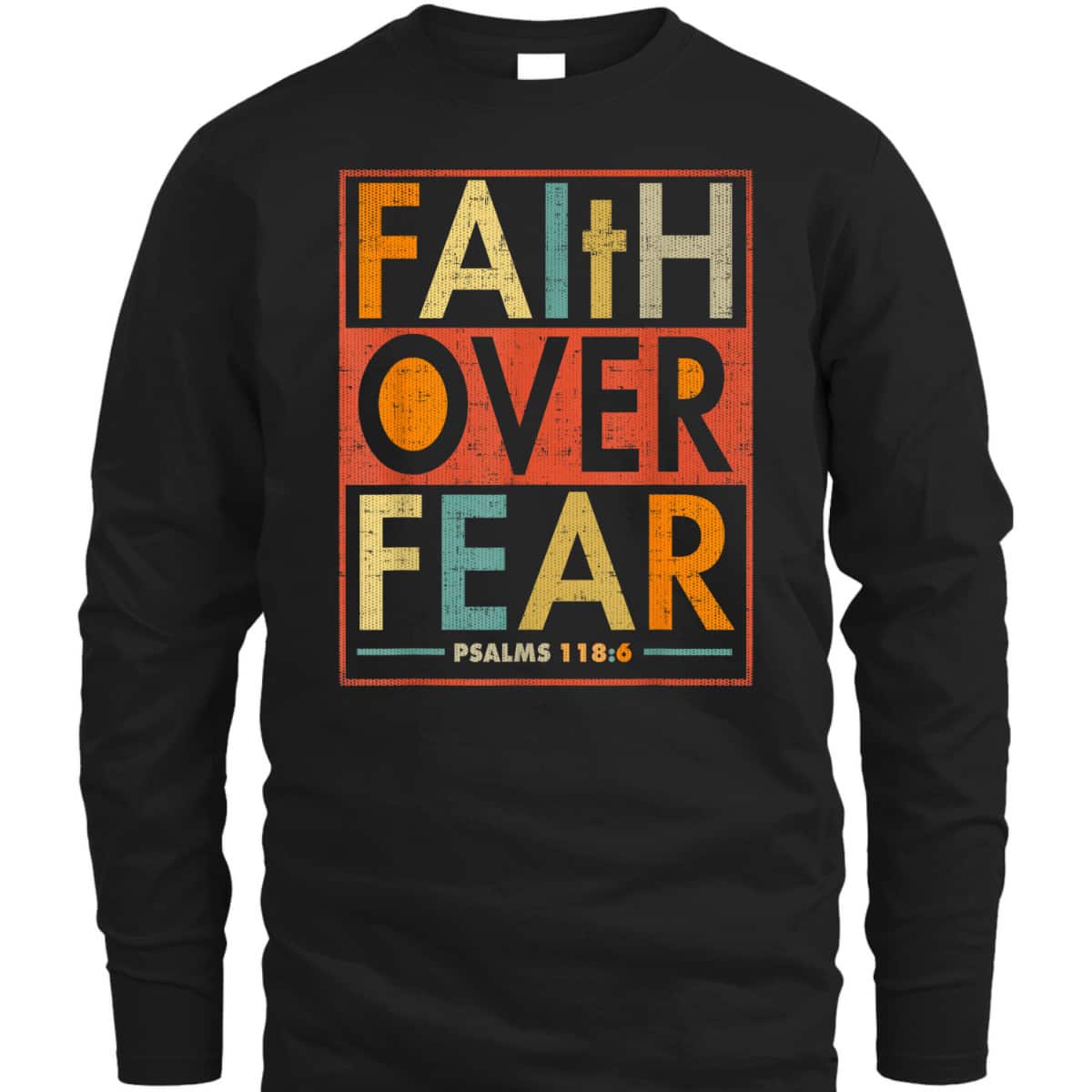Faith Over Fear Vintage Retro Christian Gift Bible Verse T-Shirt Faith Over Fear Vintage Retro Christian Gift Bible Verse T-Shirt