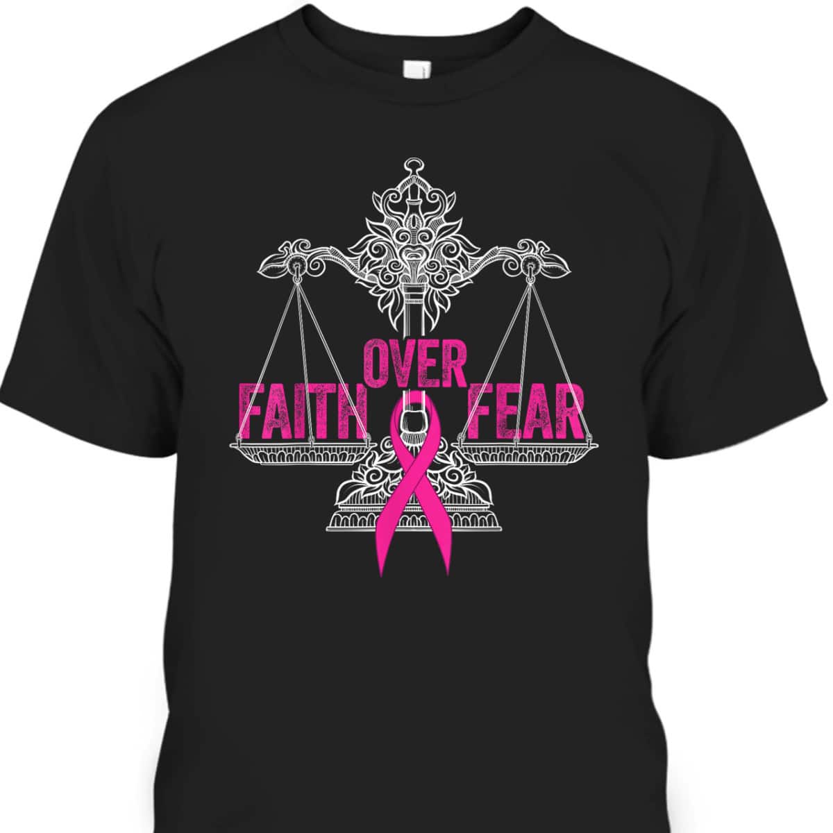 Faith Over Fear Survivor Warrior Pink Ribbon Breast Cancer T-Shirt Faith Over Fear Survivor Warrior Pink Ribbon Breast Cancer T-Shirt
