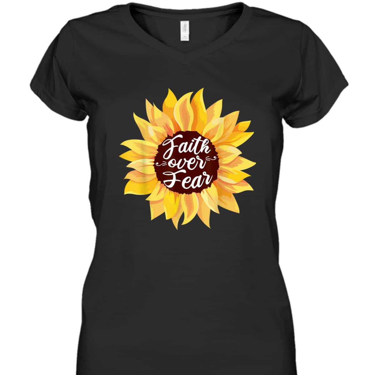 Faith Over Fear Sunflower Lover Bible Quote Cute Christian T-Shirt Faith Over Fear Sunflower Lover Bible Quote Cute Christian T-Shirt