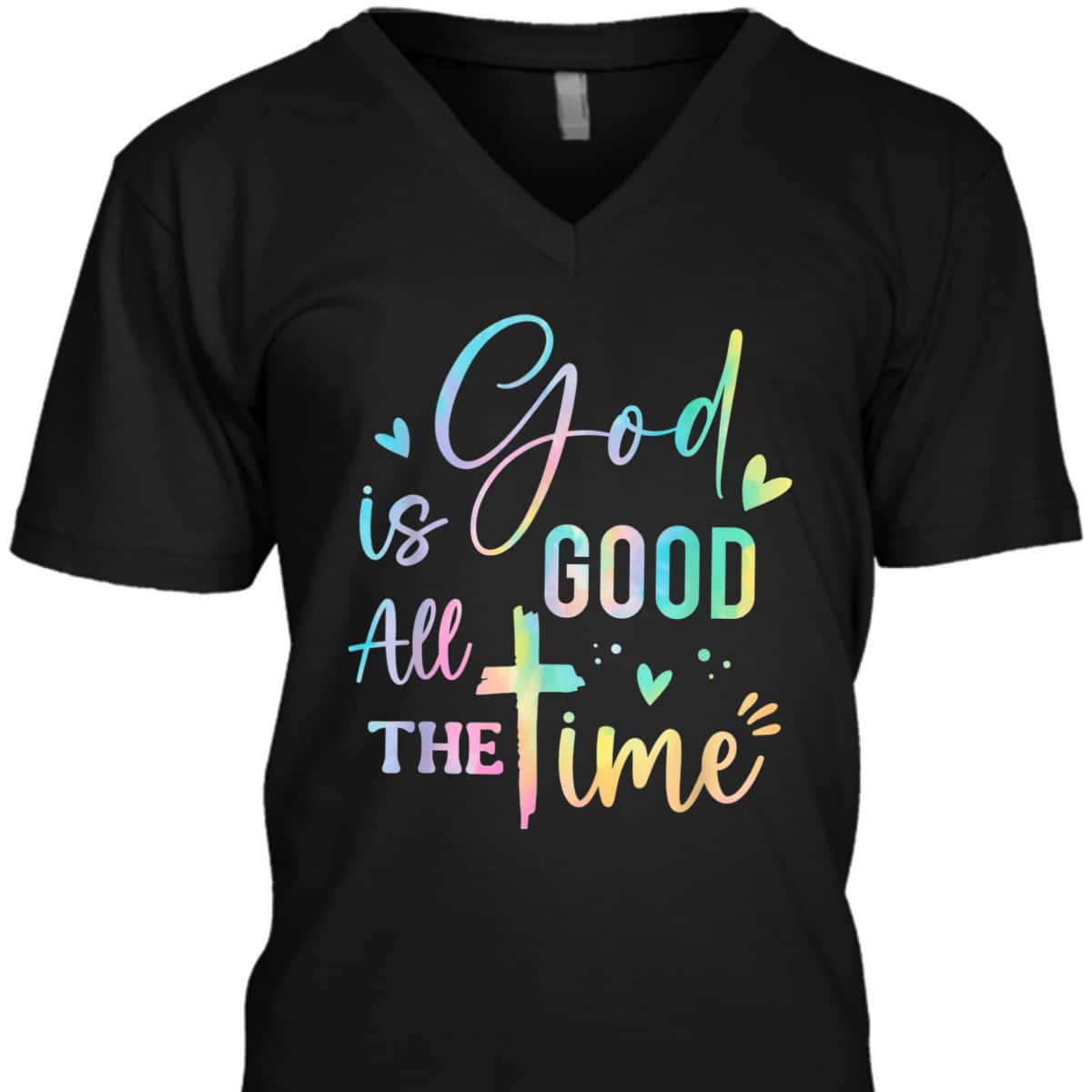 God Is Good All The Time Christian Faith Worship T-Shirt God Is Good All The Time Christian Faith Worship T-Shirt