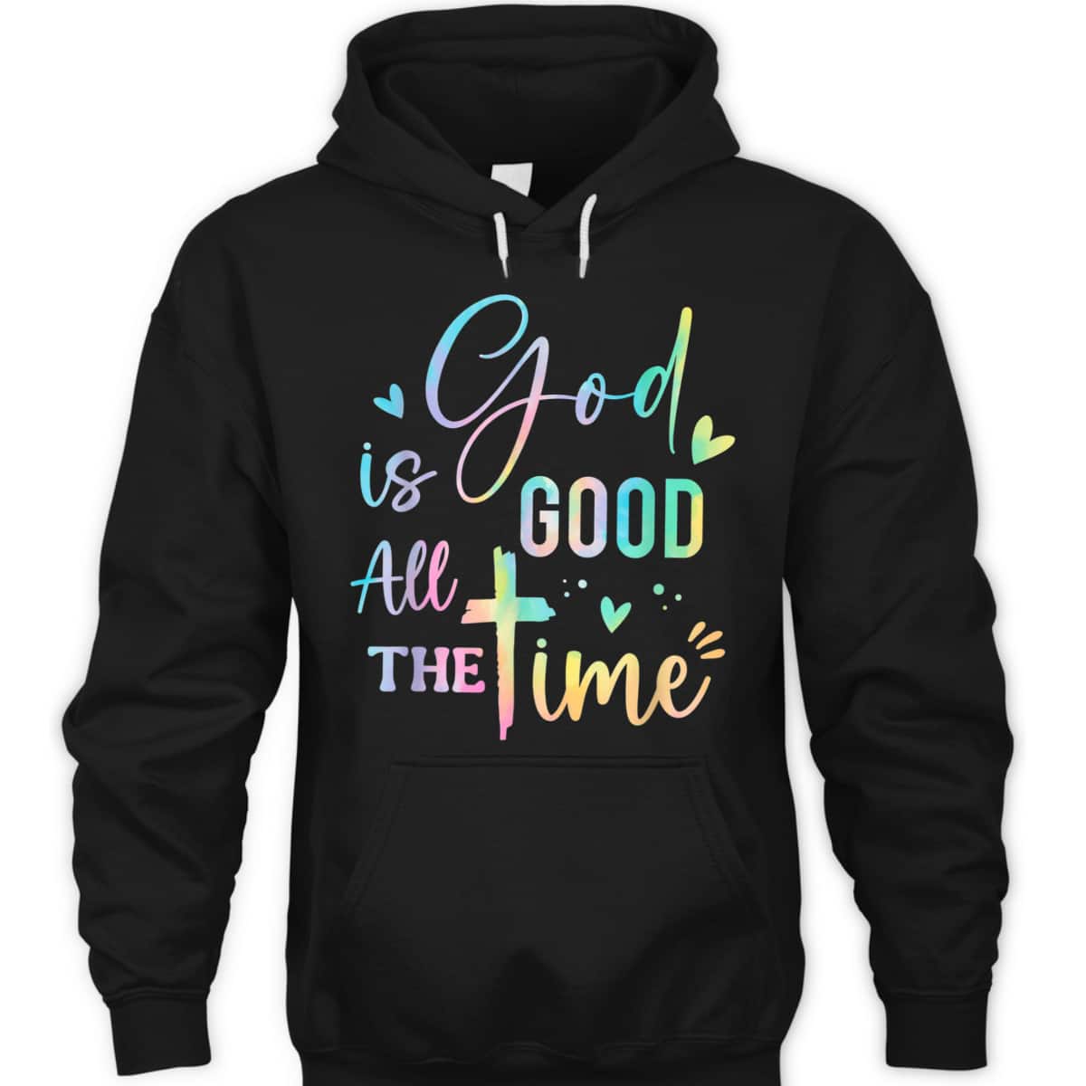 God Is Good All The Time Christian Faith Worship T-Shirt God Is Good All The Time Christian Faith Worship T-Shirt
