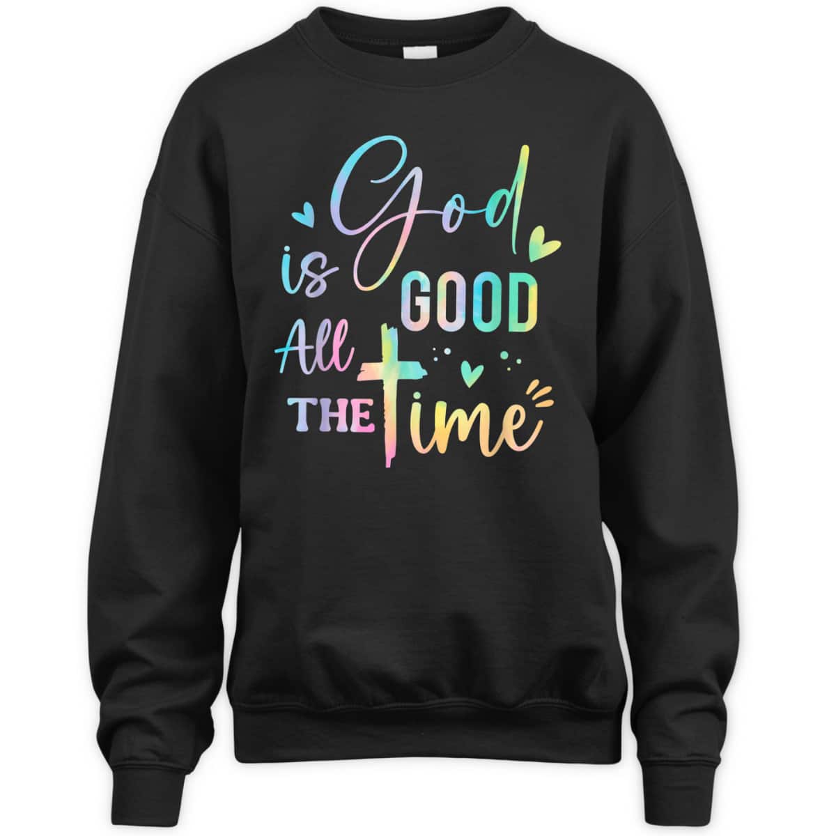 God Is Good All The Time Christian Faith Worship T-Shirt God Is Good All The Time Christian Faith Worship T-Shirt