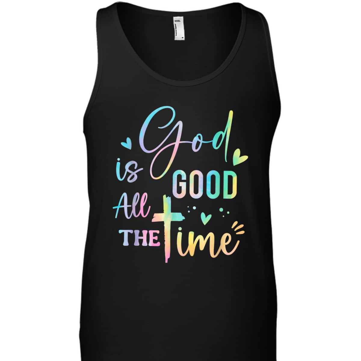 God Is Good All The Time Christian Faith Worship T-Shirt God Is Good All The Time Christian Faith Worship T-Shirt