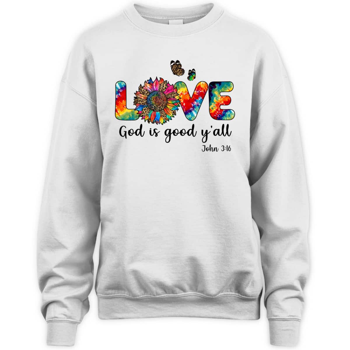 Love God Is Good Y'all John 316 Christian Jesus Bible Verse T-Shirt Love God Is Good Y'all John 316 Christian Jesus Bible Verse T-Shirt