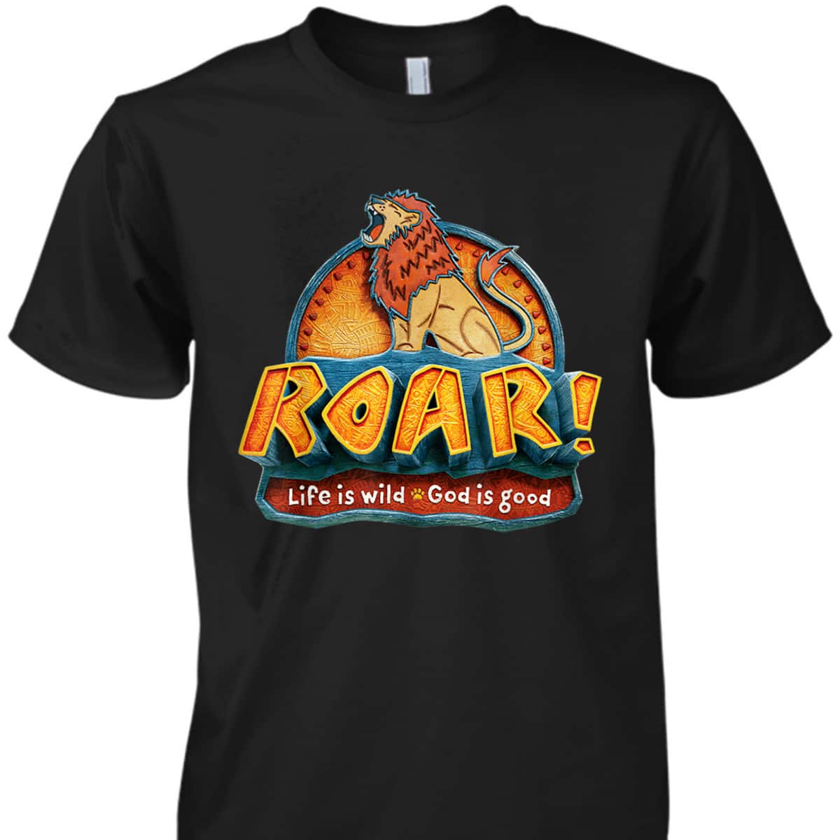 Lion Roar Life Is Wild God Is Good Animals Roar T-Shirt Lion Roar Life Is Wild God Is Good Animals Roar T-Shirt