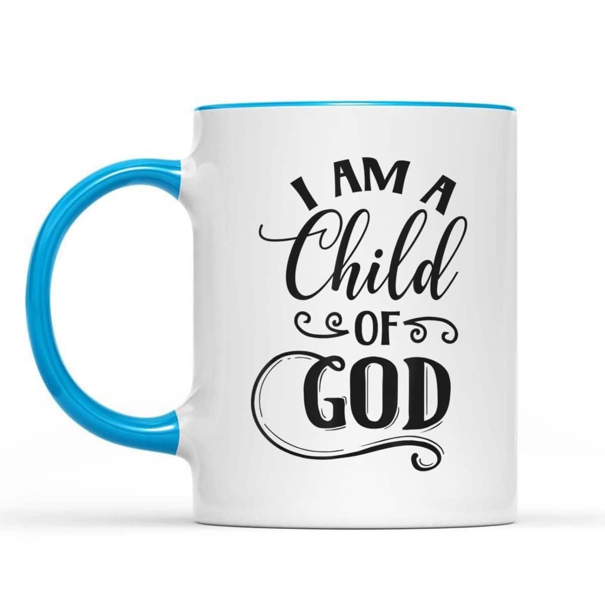 I Am A Child Of God Christian Faith Religious T-Shirt I Am A Child Of God Christian Faith Religious T-Shirt