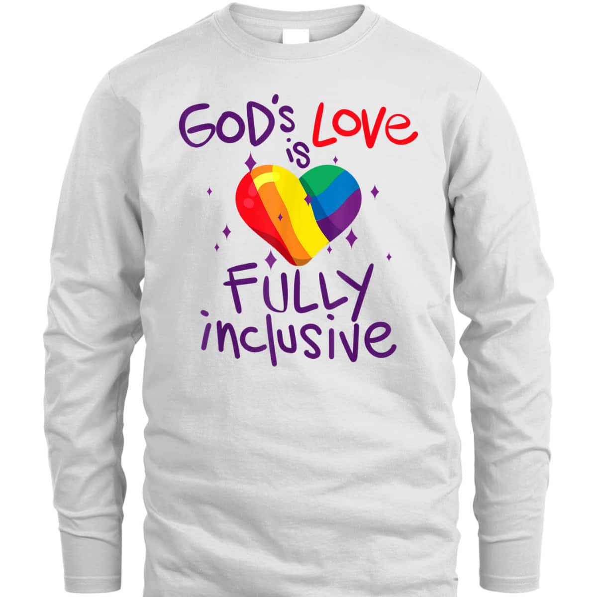 God's Love Is Fully Inclusive Gay Pride LGBT T-Shirt God's Love Is Fully Inclusive Gay Pride LGBT T-Shirt