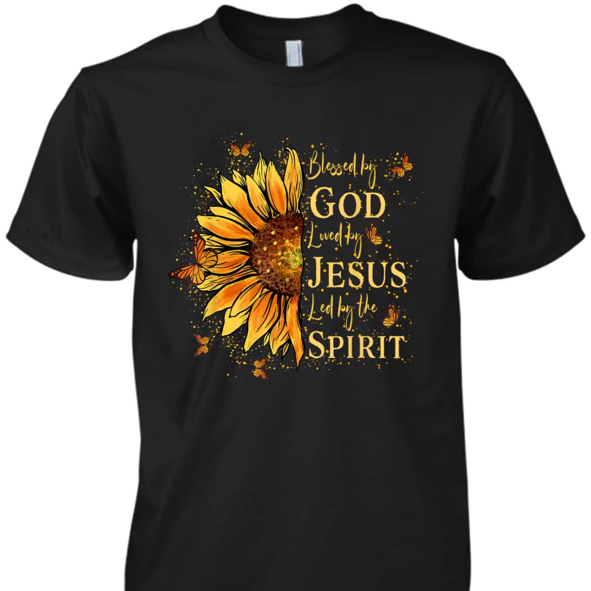Blessed By God Loved By Jesus Sunflower T-Shirt Blessed By God Loved By Jesus Sunflower T-Shirt