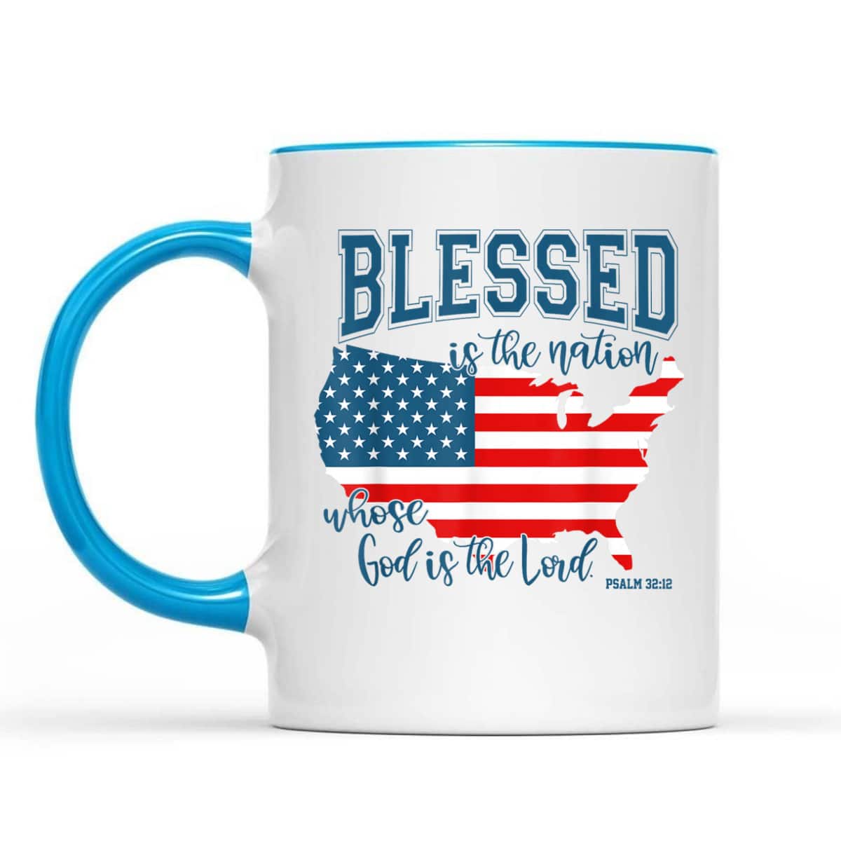 Blessed Is The Nation Whose God Is The Lord Christian T-Shirt Blessed Is The Nation Whose God Is The Lord Christian T-Shirt