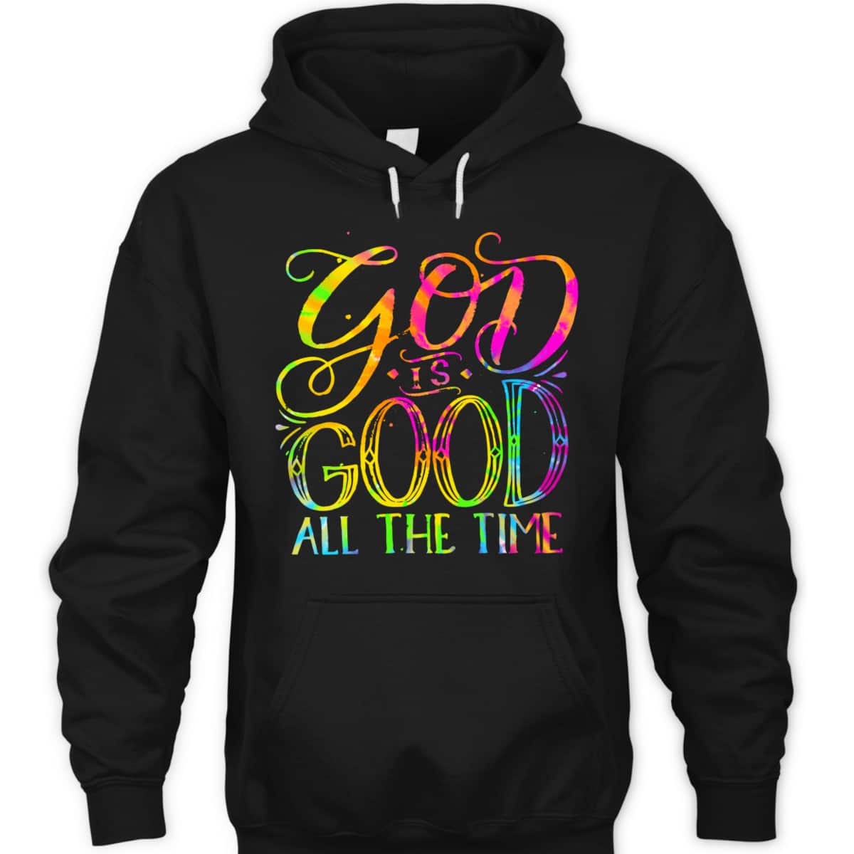 God Is Good All The Time Christian Faith Saying Believer T-Shirt God Is Good All The Time Christian Faith Saying Believer T-Shirt