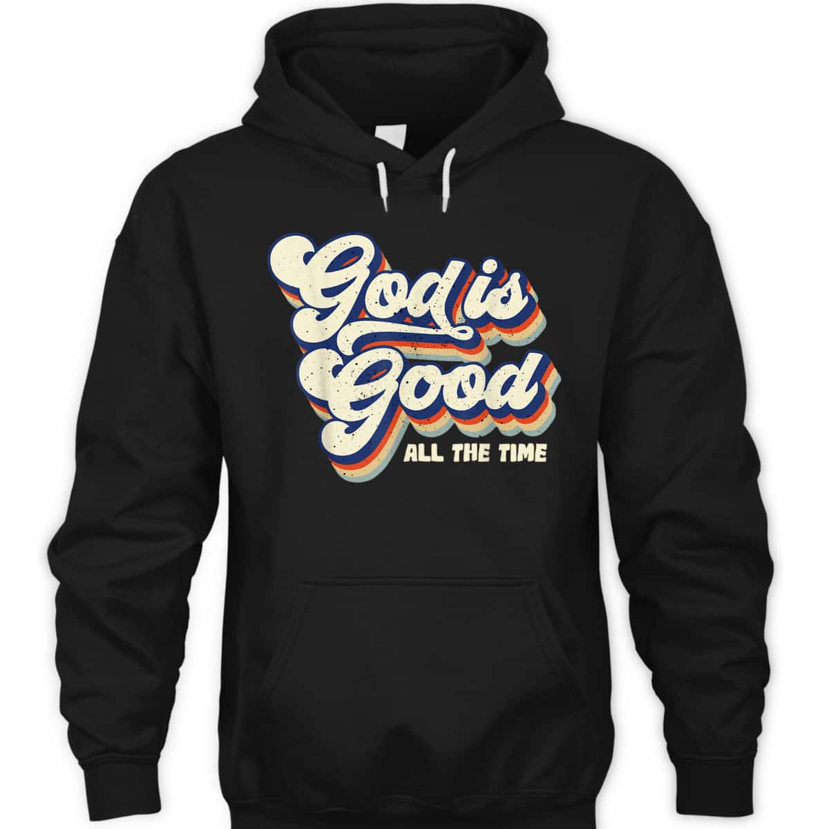 God Is Good All The Time Retro Vintage T-Shirt God Is Good All The Time Retro Vintage T-Shirt