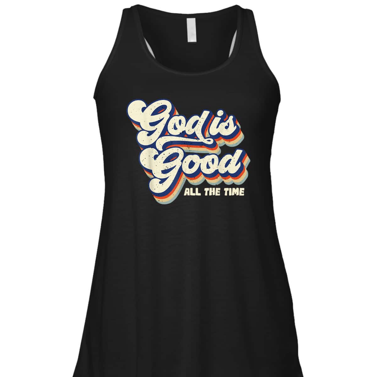 God Is Good All The Time Retro Vintage T-Shirt God Is Good All The Time Retro Vintage T-Shirt