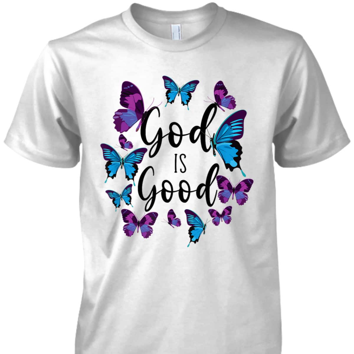 Christian Bible Verse Quote Butterfly God Is Good T-Shirt Christian Bible Verse Quote Butterfly God Is Good T-Shirt