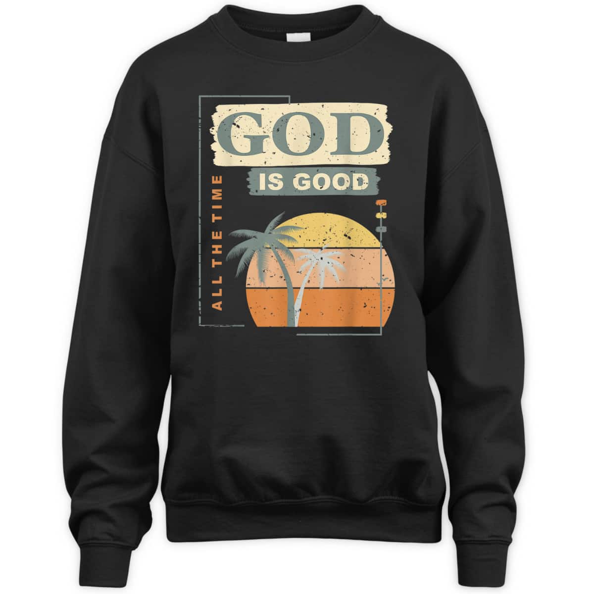 Cool Retro Christian Saying God Is Good All The Time T-Shirt Cool Retro Christian Saying God Is Good All The Time T-Shirt