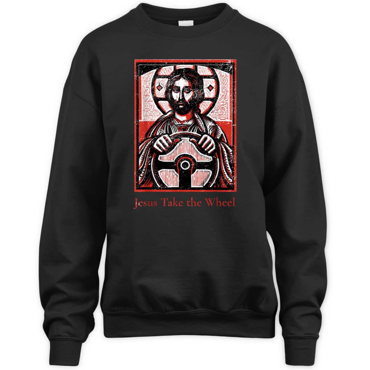 Jesus Take The Wheel A Funny Christian T-Shirt Jesus Take The Wheel A Funny Christian T-Shirt