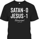 Jesus Has Risen Defeated Satan Cute Christian Worship T-Shirt Jesus Has Risen Defeated Satan Cute Christian Worship T-Shirt