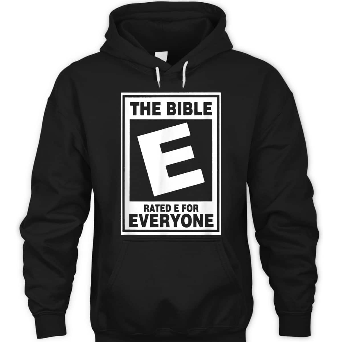 The Bible Rated E For Everyone Funny Christian T-Shirt The Bible Rated E For Everyone Funny Christian T-Shirt