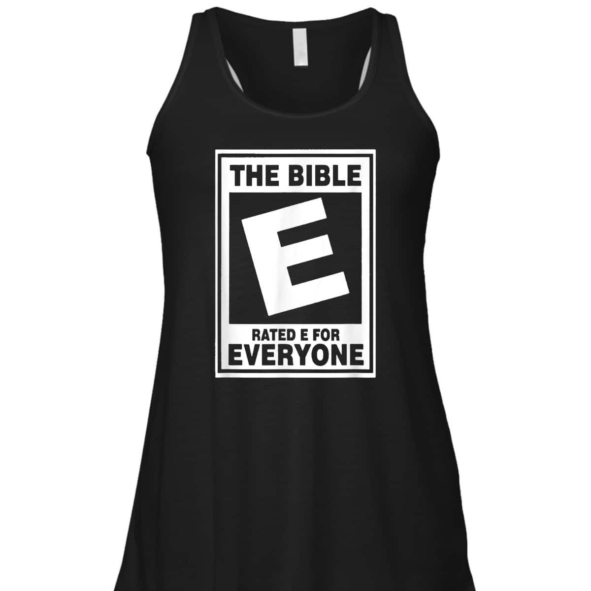 The Bible Rated E For Everyone Funny Christian T-Shirt The Bible Rated E For Everyone Funny Christian T-Shirt