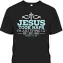 Jesus Took Naps Religious Pastor Bible Scripture Christian T-Shirt Jesus Took Naps Religious Pastor Bible Scripture Christian T-Shirt