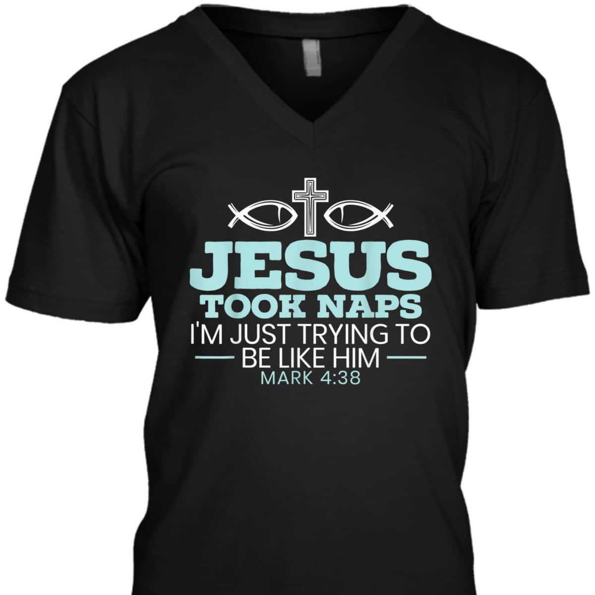 Jesus Took Naps Religious Pastor Bible Scripture Christian T-Shirt Jesus Took Naps Religious Pastor Bible Scripture Christian T-Shirt