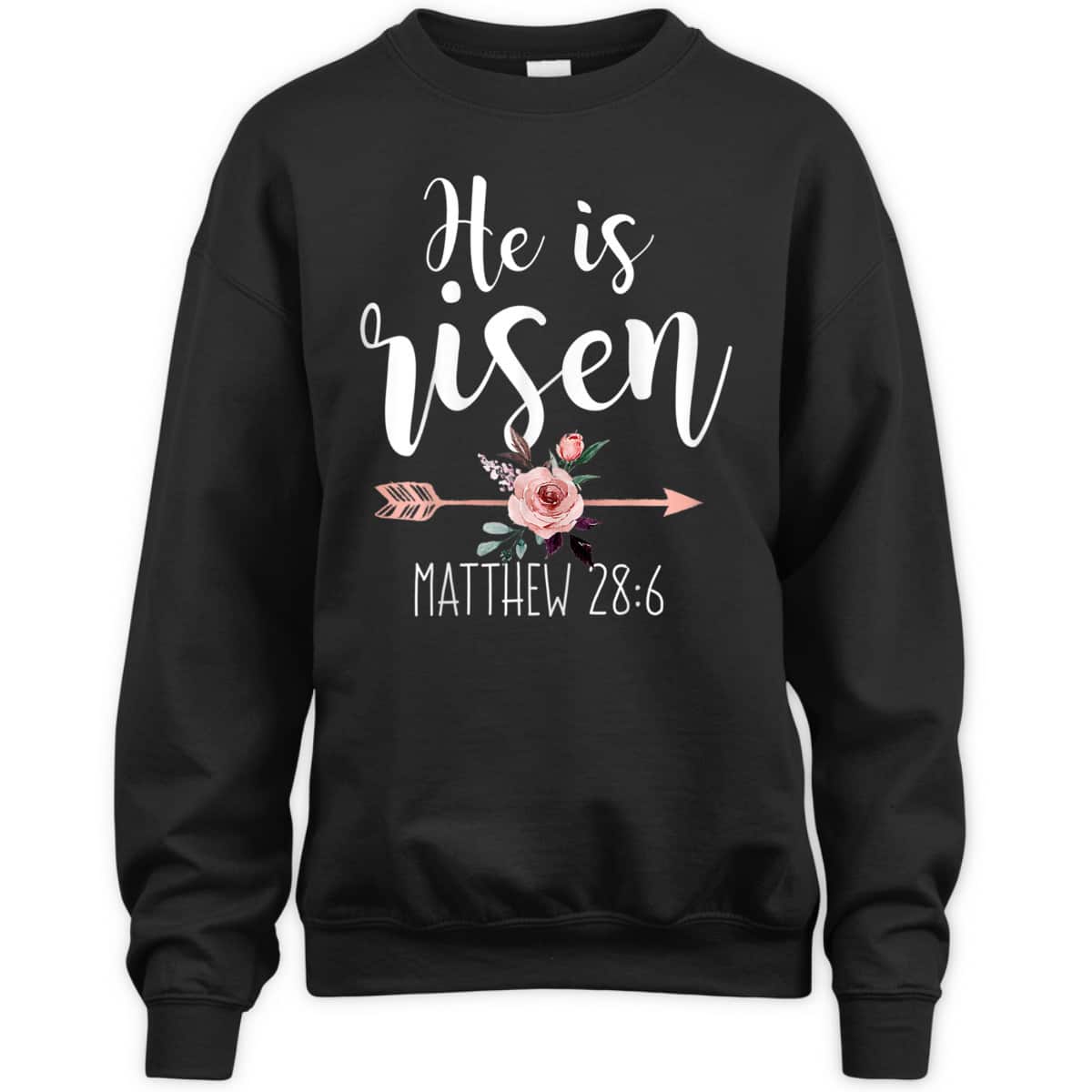 He Is Risen Floral Arrow Easter Day Christian Bible Verse T-Shirt He Is Risen Floral Arrow Easter Day Christian Bible Verse T-Shirt
