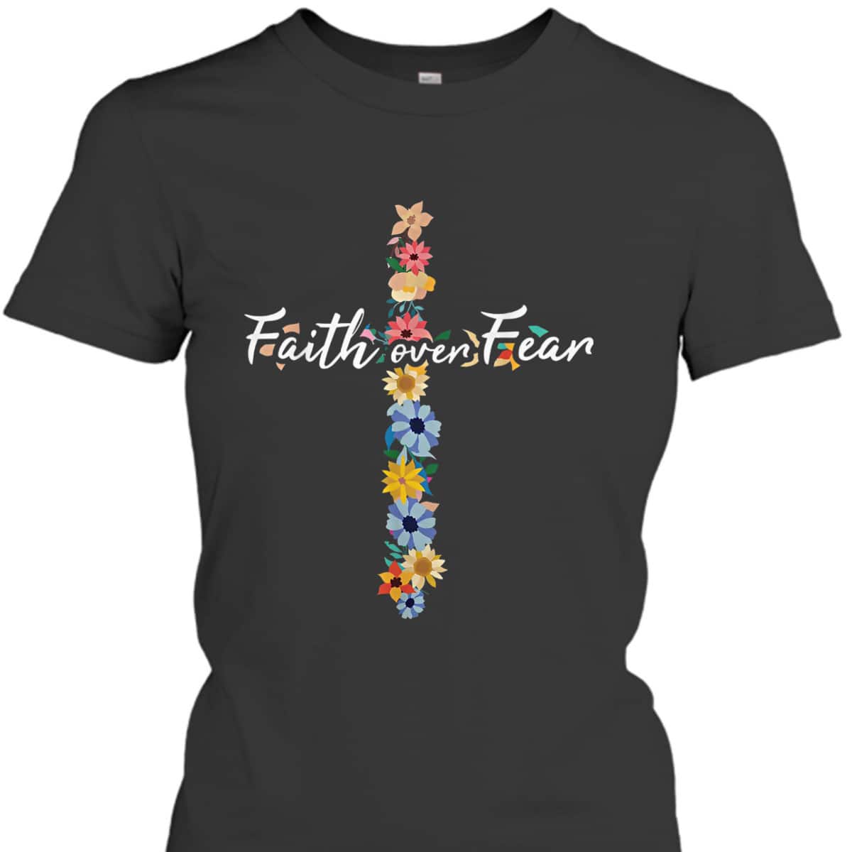 Faith Over Fear Cross Inspirational Christian Religious Bible Verse T-Shirt Faith Over Fear Cross Inspirational Christian Religious Bible Verse T-Shirt
