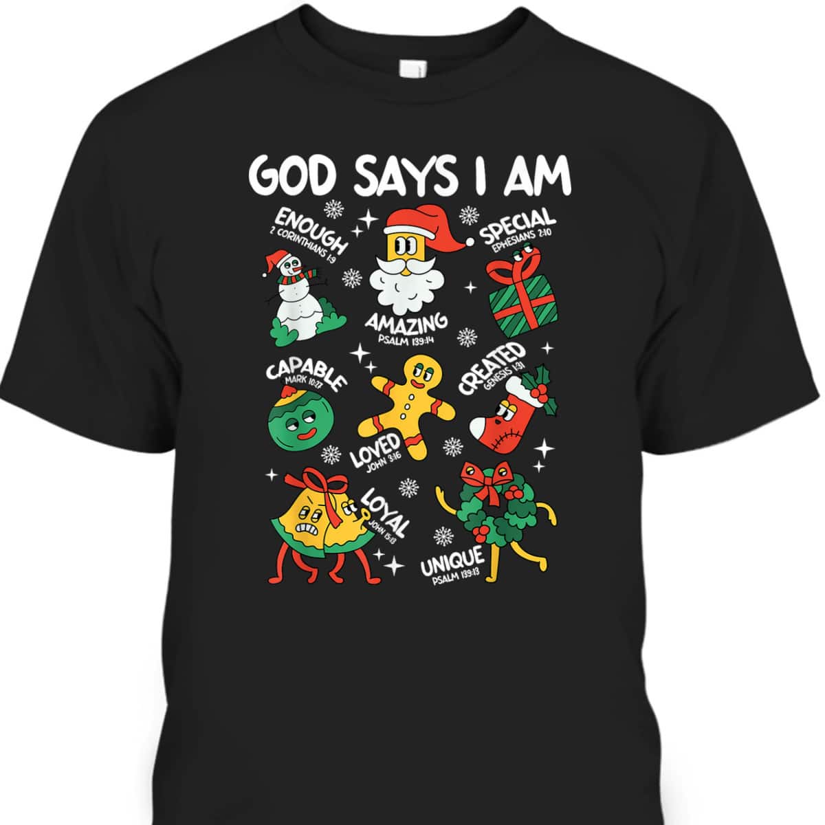 God Says I Am Christmas Lover Christian T-Shirt God Says I Am Christmas Lover Christian T-Shirt