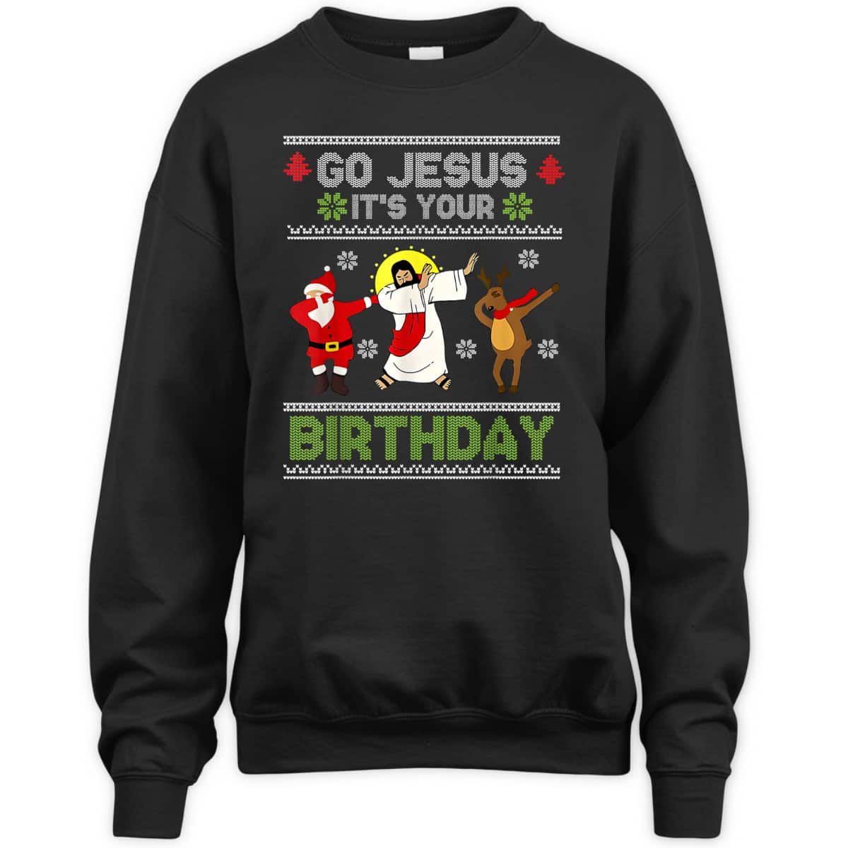 Dabbing Go Jesus It's Your Birthday Ugly Christmas Christian T-Shirt Dabbing Go Jesus It's Your Birthday Ugly Christmas Christian T-Shirt