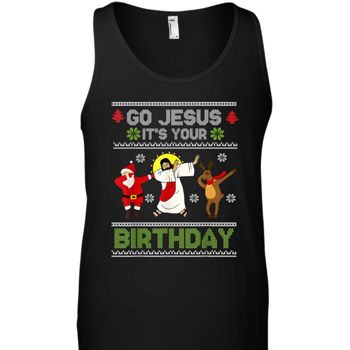 Dabbing Go Jesus It's Your Birthday Ugly Christmas Christian T-Shirt Dabbing Go Jesus It's Your Birthday Ugly Christmas Christian T-Shirt