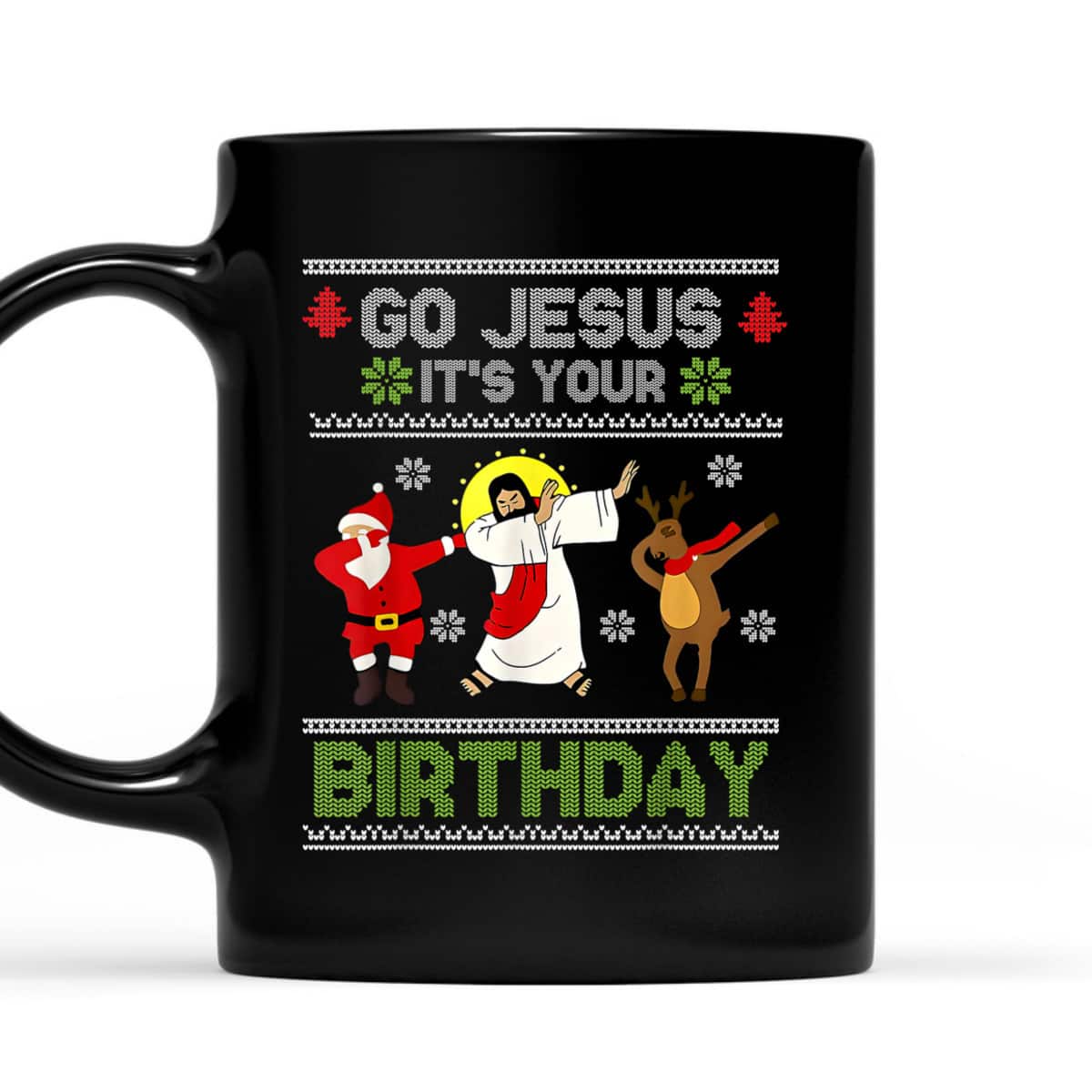 Dabbing Go Jesus It's Your Birthday Ugly Christmas Christian T-Shirt Dabbing Go Jesus It's Your Birthday Ugly Christmas Christian T-Shirt