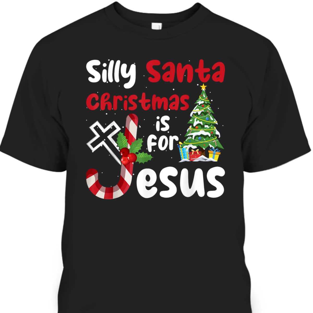 Religious Christmas Silly Santa Christmas Is For Jesus T-Shirt