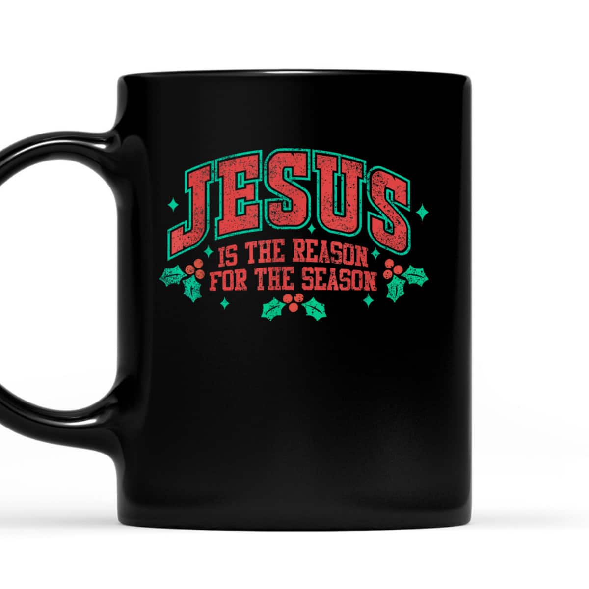 Jesus Is The Reason For The Season Merry Christmas Holiday T-Shirt Jesus Is The Reason For The Season Merry Christmas Holiday T-Shirt