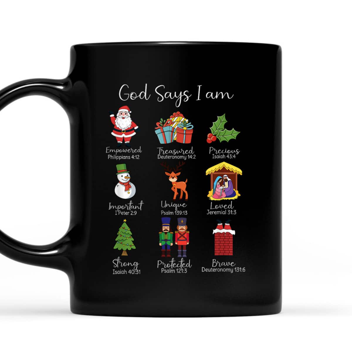 God Says I Am Christmas Bible Verses Christian Religious T-Shirt God Says I Am Christmas Bible Verses Christian Religious T-Shirt