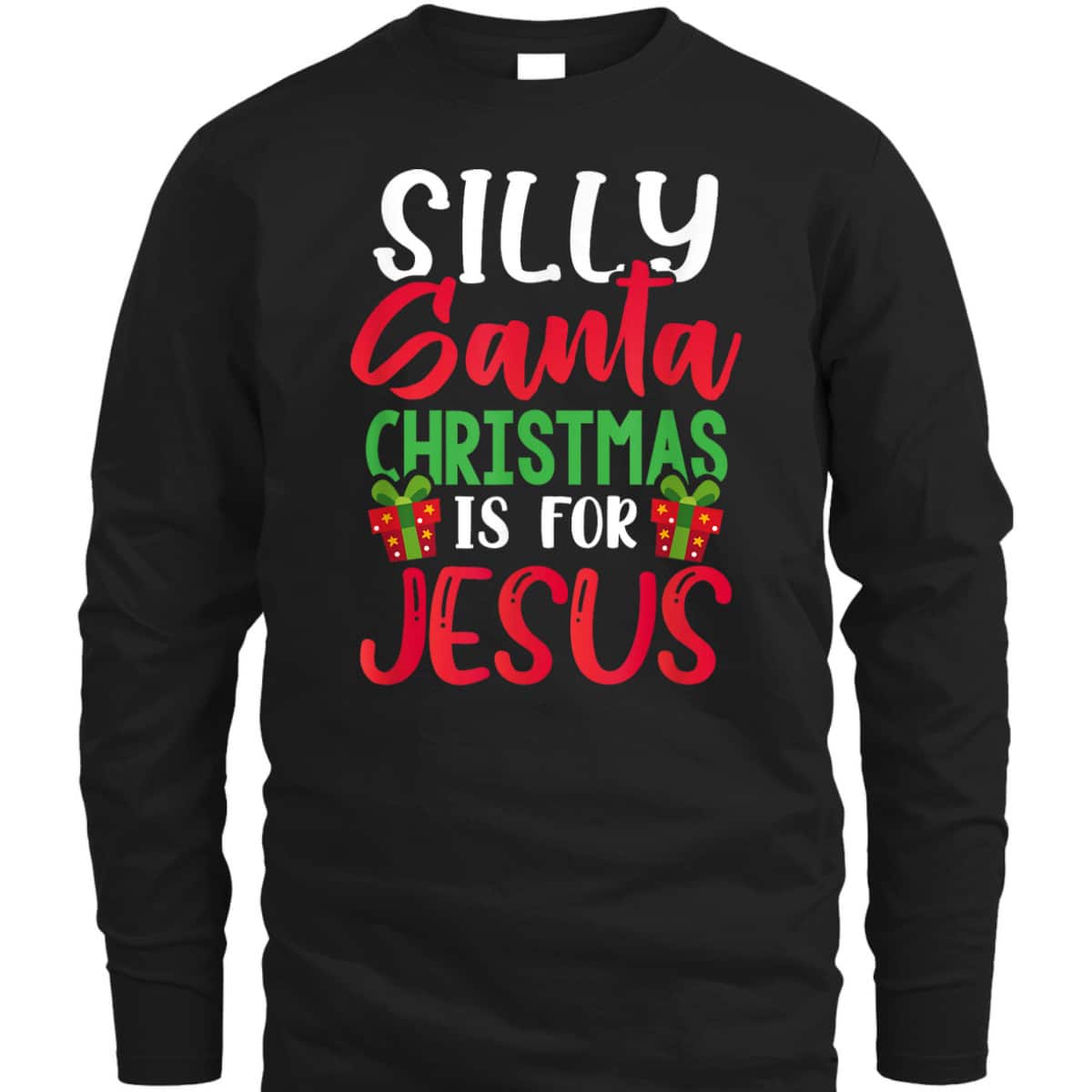 Silly Santa Christmas Is For Jesus Christian Holiday Meme T-Shirt Silly Santa Christmas Is For Jesus Christian Holiday Meme T-Shirt