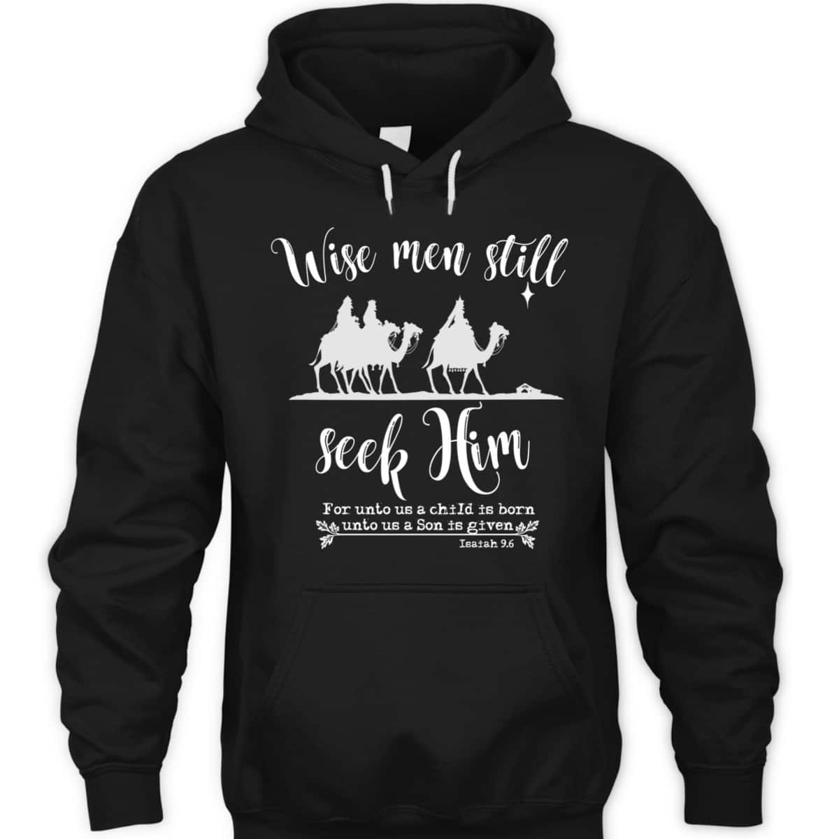 Wise Men Still Seek Him Christmas With KJV Bible Verse T-Shirt Wise Men Still Seek Him Christmas With KJV Bible Verse T-Shirt