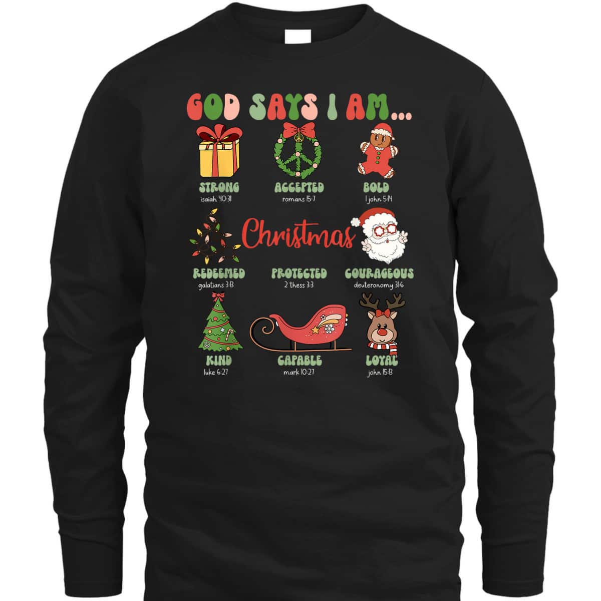 God Says I Am Christmas Bible Verse Christian Groovy Family T-Shirt God Says I Am Christmas Bible Verse Christian Groovy Family T-Shirt