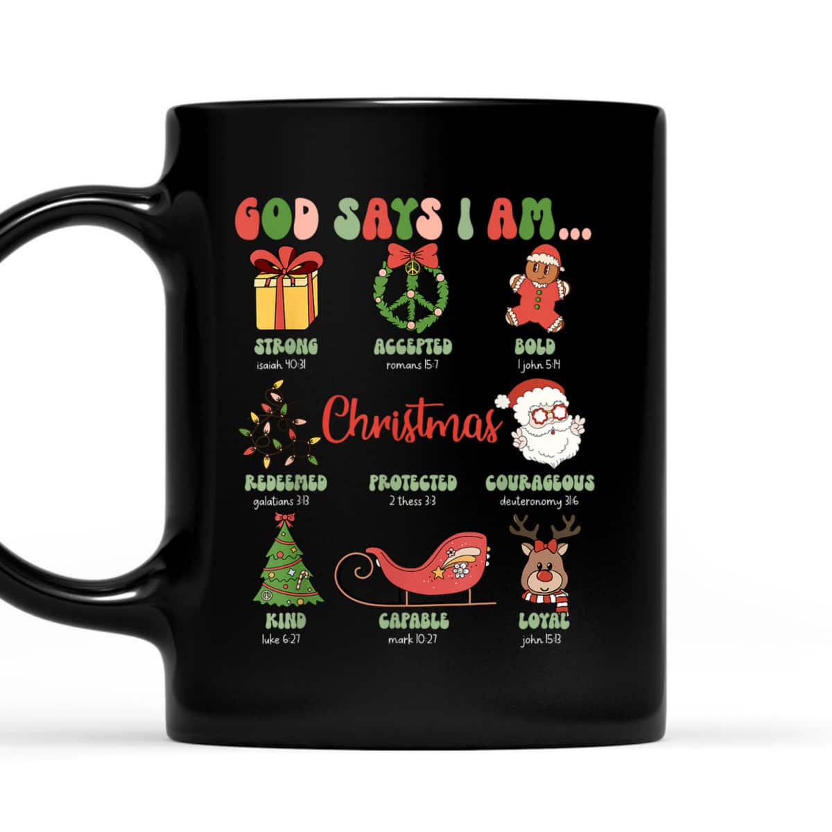 God Says I Am Christmas Bible Verse Christian Groovy Family T-Shirt God Says I Am Christmas Bible Verse Christian Groovy Family T-Shirt