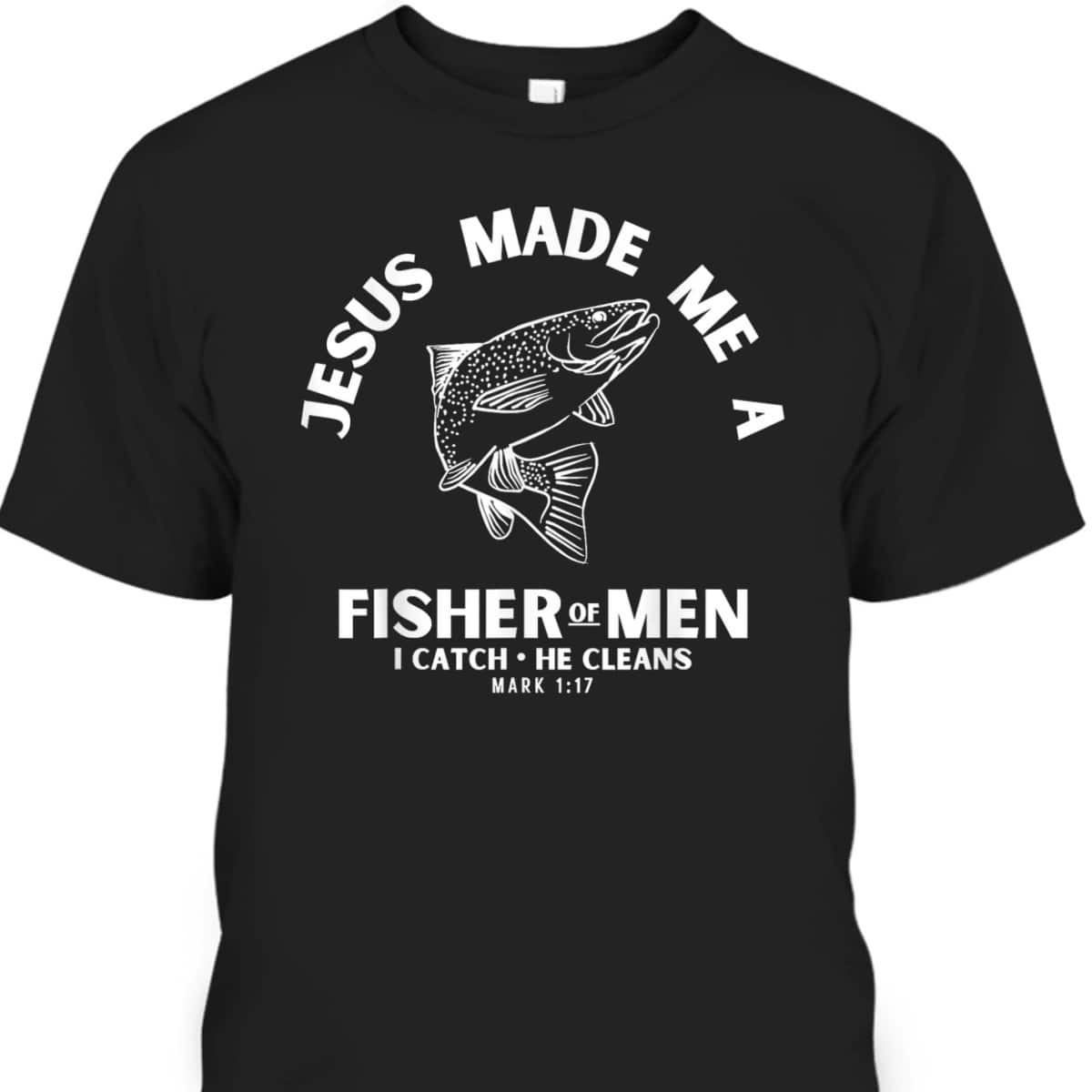 Christian Fishermen Religious Bible Verse Fishing T-Shirt
