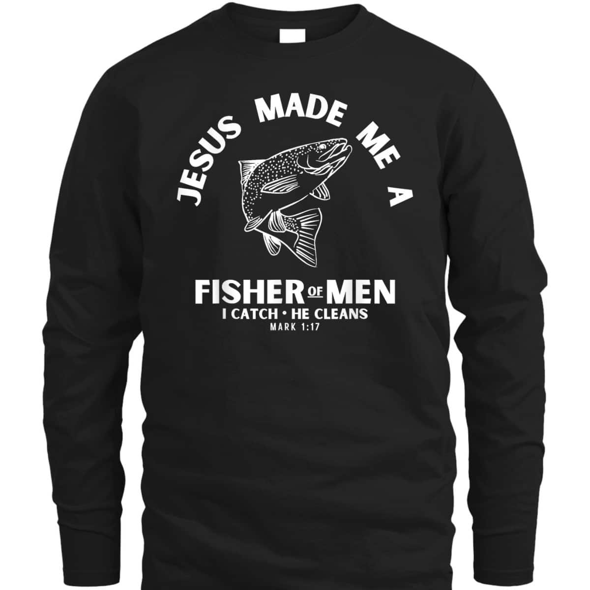 Christian Fishermen Religious Bible Verse Fishing T-Shirt Christian Fishermen Religious Bible Verse Fishing T-Shirt