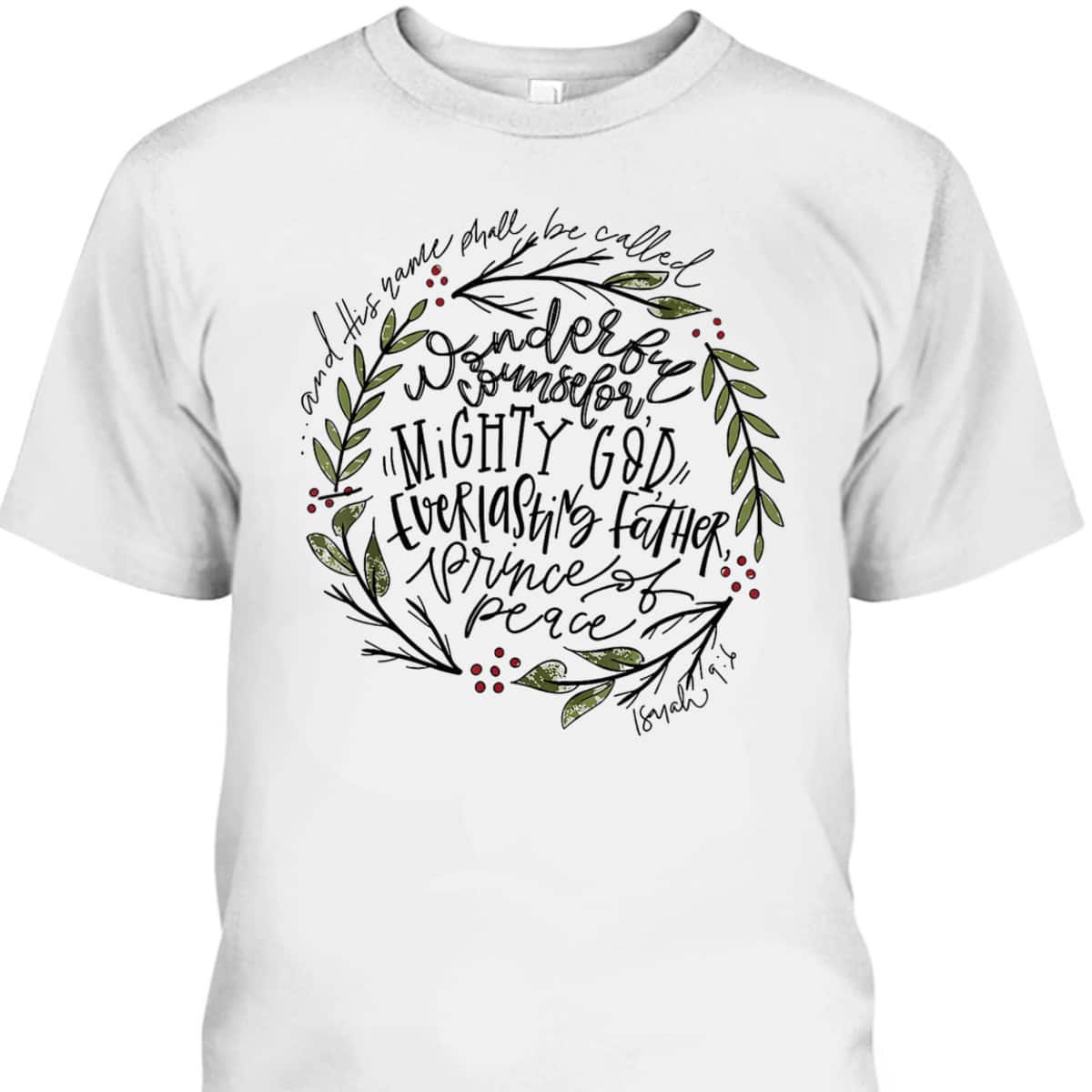 Wonderful Counselor Mighty God Isaiah Christian Christmas T-Shirt Wonderful Counselor Mighty God Isaiah Christian Christmas T-Shirt