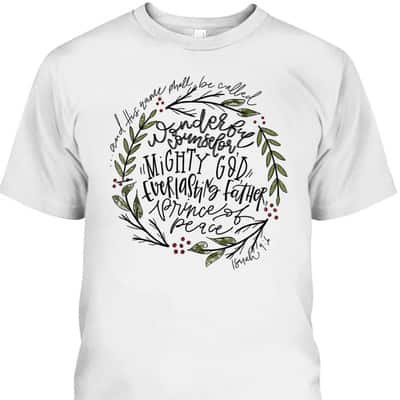 Wonderful Counselor Mighty God Isaiah Christian Christmas T-Shirt