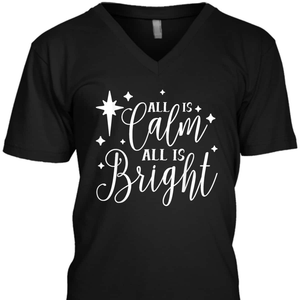 All Is Calm All Is Bright Silent Night Christian Christmas T-Shirt All Is Calm All Is Bright Silent Night Christian Christmas T-Shirt