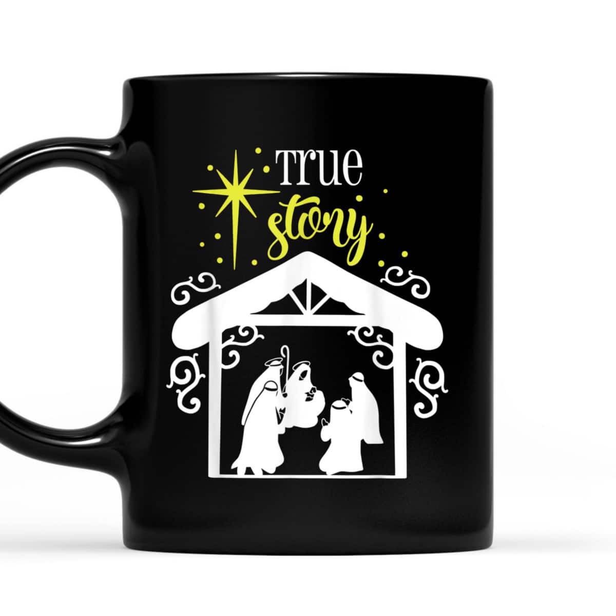 True Story Nativity Christmas Baby Jesus Manger Catholic God T-Shirt True Story Nativity Christmas Baby Jesus Manger Catholic God T-Shirt