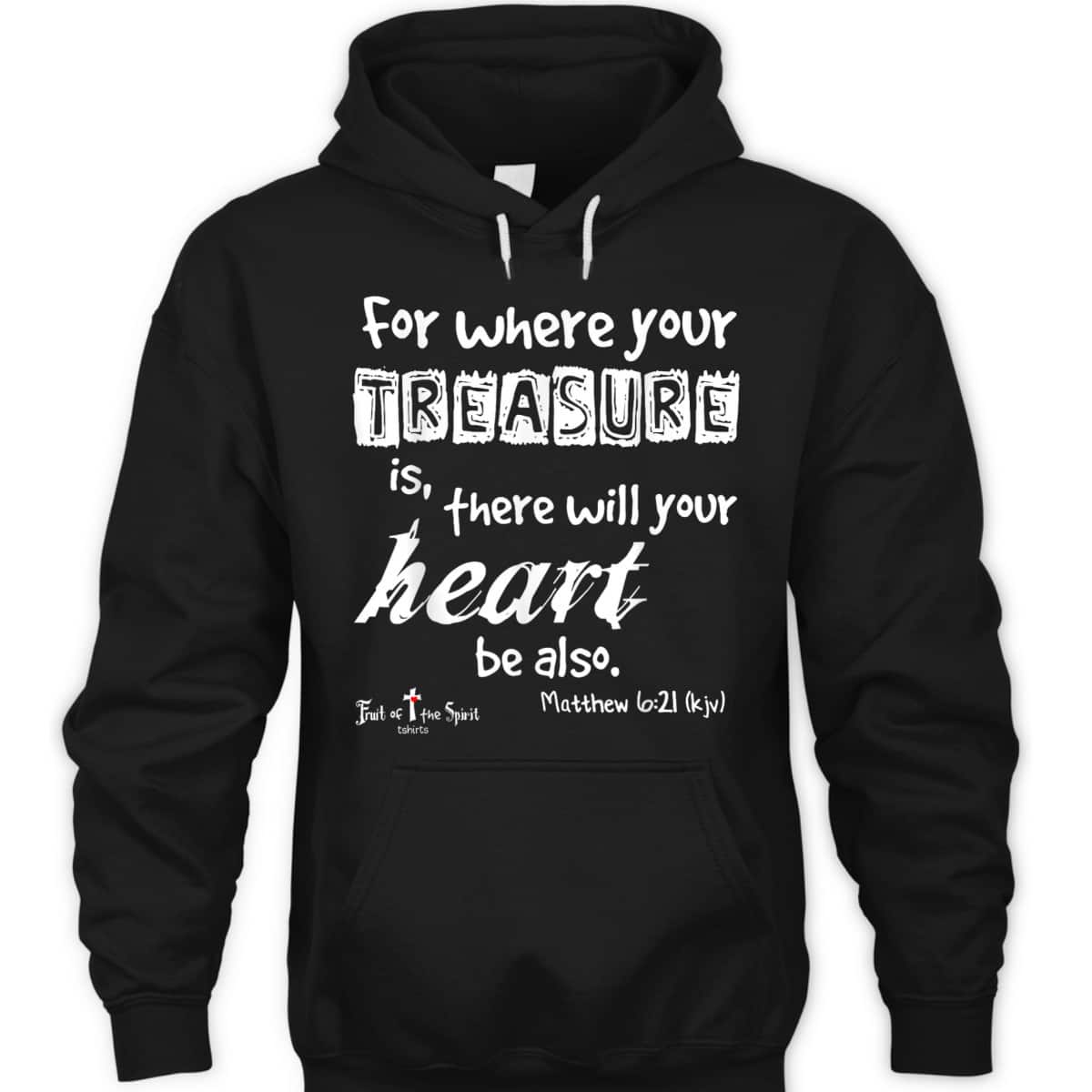 Where Your Treasure Is Heart Matthew 621 Christian T-Shirt Where Your Treasure Is Heart Matthew 621 Christian T-Shirt