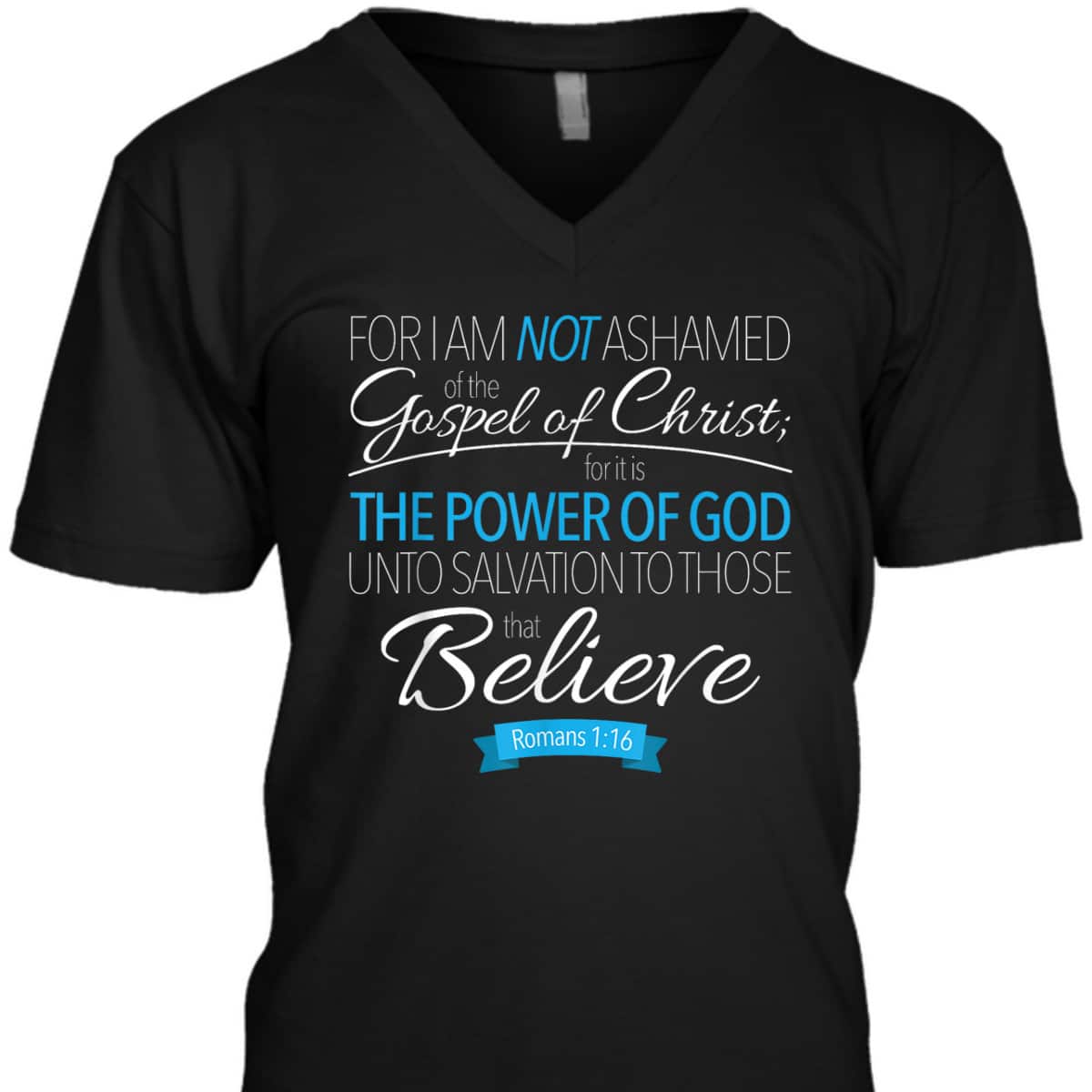 I Am Not Ashamed Of The Gospel Christian T-Shirt I Am Not Ashamed Of The Gospel Christian T-Shirt