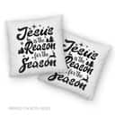 Christmas Jesus Is The Reason For The Season Christmas Pillow Christmas Jesus Is The Reason For The Season Christmas Pillow