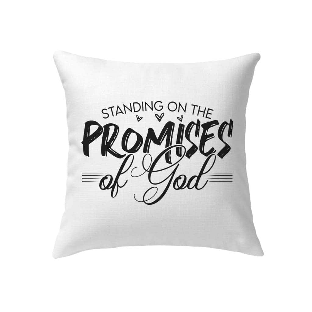 Christian Standing On The Promises Of God Pillow Christian Standing On The Promises Of God Pillow