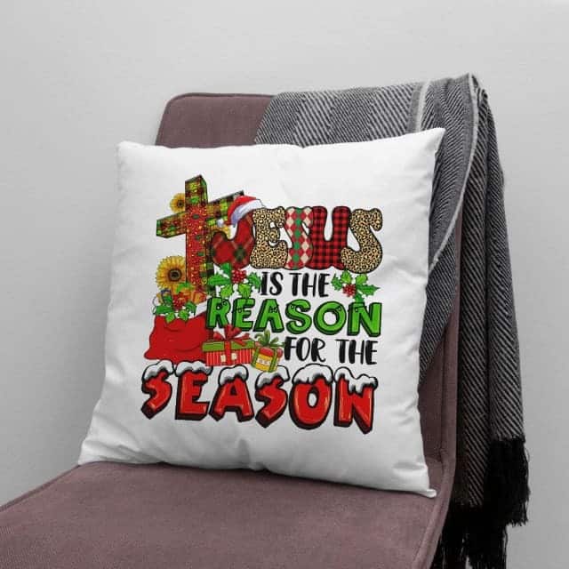Christian Christmas Jesus Is The Reason For The Season Christmas Pillow Christian Christmas Jesus Is The Reason For The Season Christmas Pillow