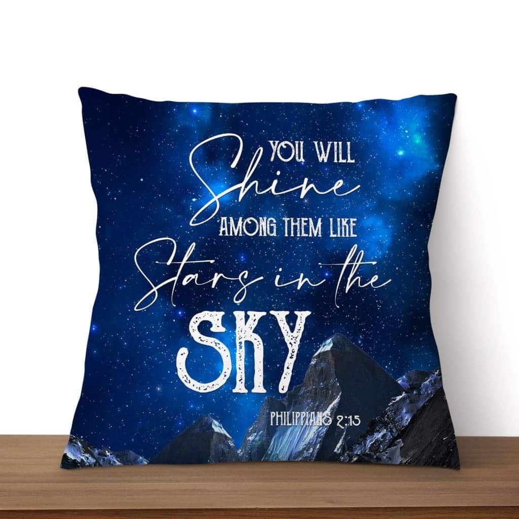 Bible Verse Philippians 215 You Will Shine Among Them Like Stars In The Sky Pillow